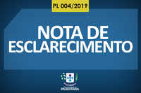 Nota de Esclarecimento - PL nº 004/2019